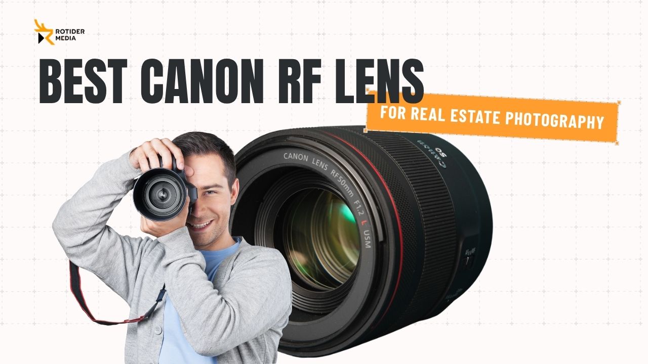 Best Canon RF Lens for Real Estate Photography in 2026