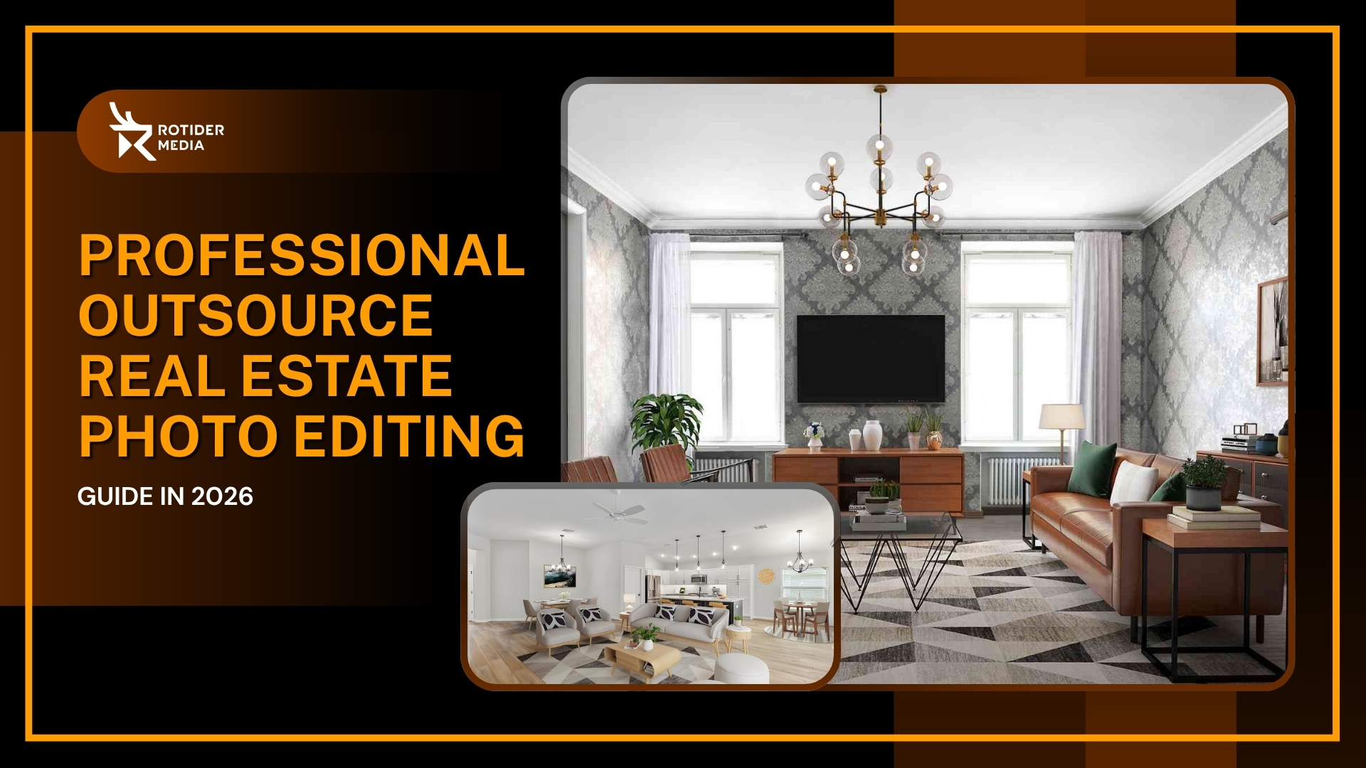 Professional Outsource Real Estate Photo Editing Guide in 2026